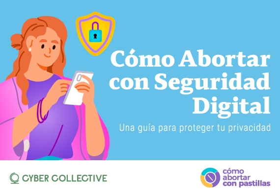Una mujer usando un teléfono con un ícono de escudo de seguridad sobre ella, representando la privacidad digital. El texto dice: « Seguridad digital para abortar – Cómo proteger tu privacidad. »