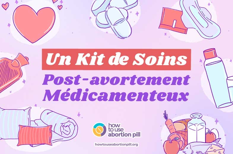 Un kit de soins après l’avortement médicamenteux