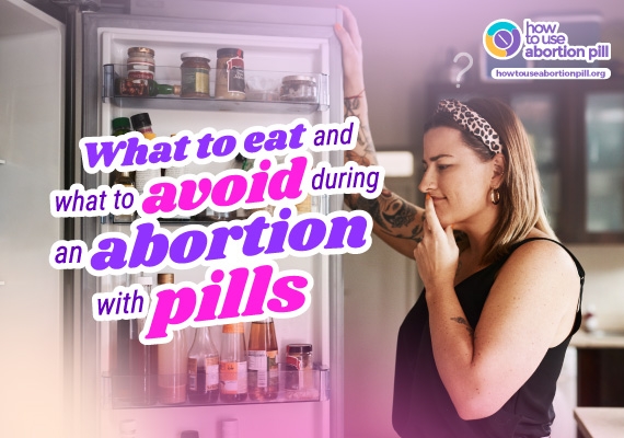What to eat and what to avoid during an abortion with pills