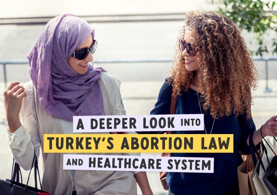 Two Turkish women not knowing about the abortion challenges in Turkey