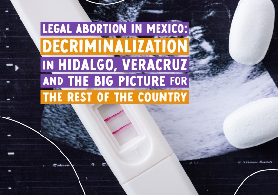 Legal abortion in Mexico: Decriminalization in Hidalgo, Veracruz and the big picture for the rest of the country | HowToUse AbortionPill