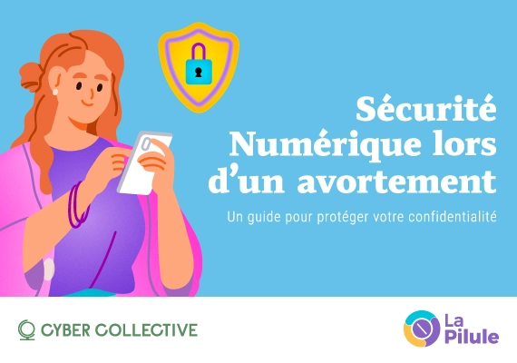 Une femme utilisant un téléphone avec une icône de bouclier de sécurité au-dessus d’elle, représentant la confidentialité numérique. Le texte indique : « Sécurité numérique pour l’avortement – Comment protéger votre vie privée. »