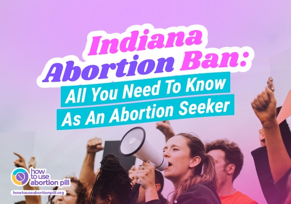 Indiana Abortion Ban: All you need to know as an abortion seeker in Indiana.