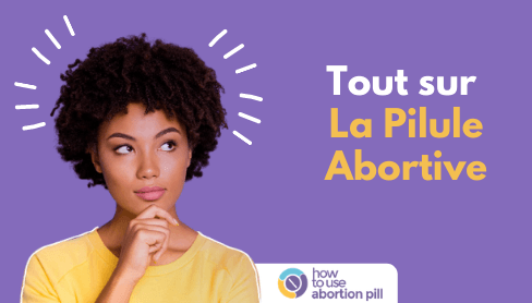 tout savoir sur la pilule abortive